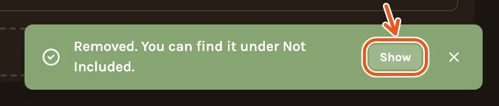 The note after taking a photo out: Removed. You can find it under Not Included, with Show marked.