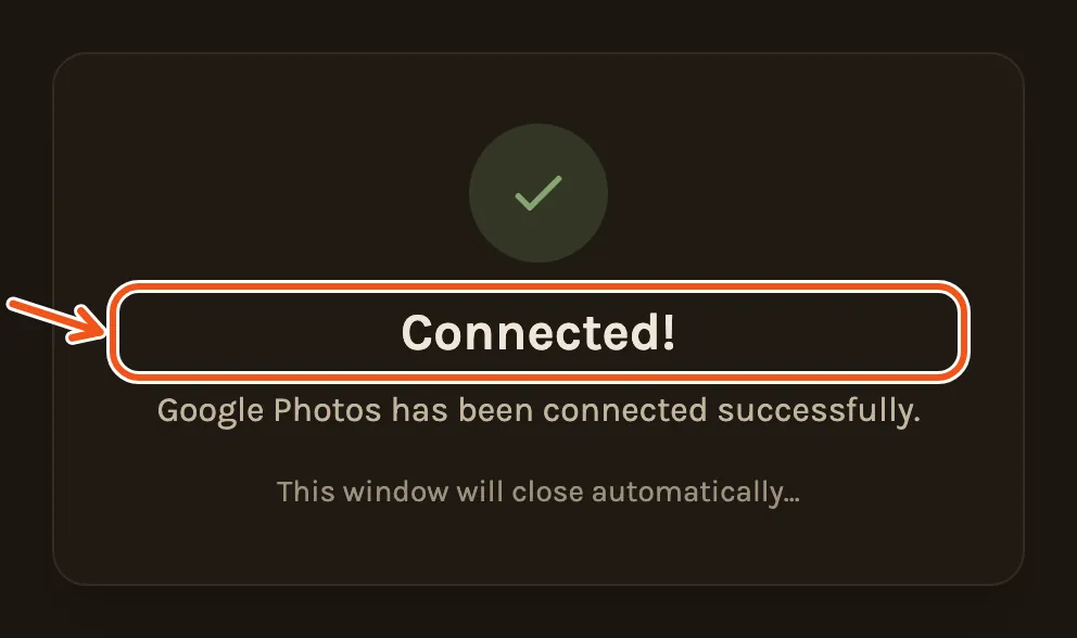 The small window saying Connected! Google Photos has been connected successfully, before it closes itself.