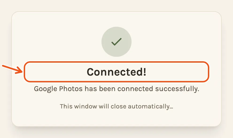 The small window saying Connected! Google Photos has been connected successfully, before it closes itself.