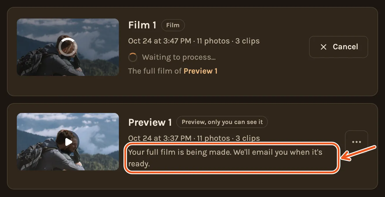 The Videos tab after Get the full film: the full film waiting to be made above the preview, with the line saying you will get an email marked.