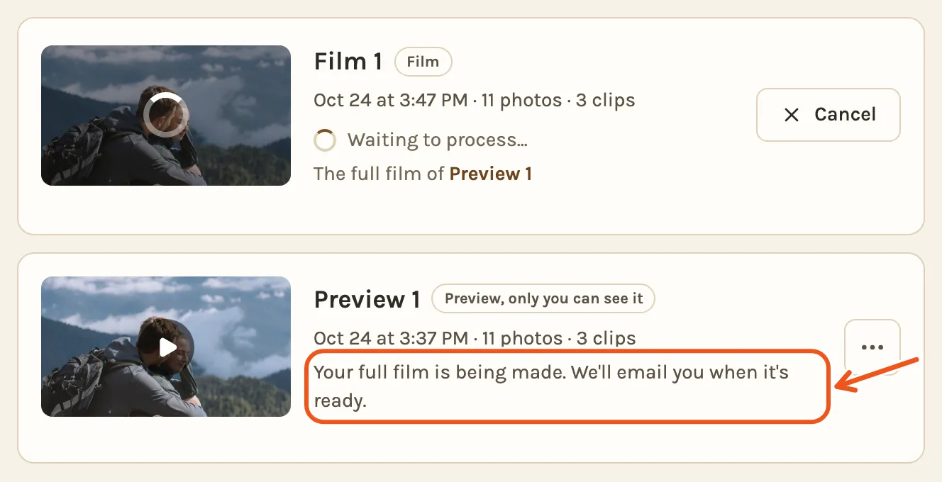 The Videos tab after Get the full film: the full film waiting to be made above the preview, with the line saying you will get an email marked.