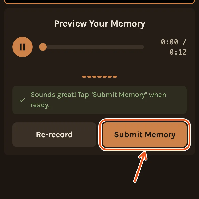 Preview Your Memory: Sounds great! with Submit Memory marked.